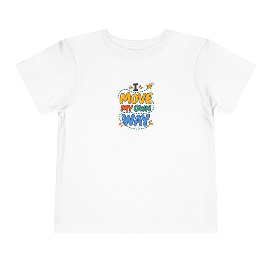 "I Move My Own Way" Toddler Graphic Tee | Uplifted By Design™ Adaptive Movement & Disability Pride Shirt