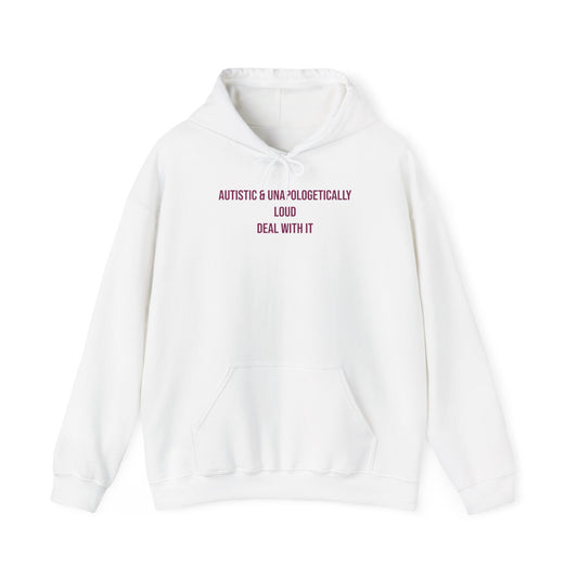 "Autistic & Unapologetically Loud — Deal With It" Unisex Hoodie — Stacked Plum Lettering | Uplifted By Design™ Autism Acceptance & Sensory Pride Hoodie