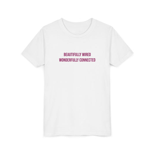 “Beautifully Wired, Wonderfully Connected” Neurodivergent Pride Youth Tee | Uplifted By Design