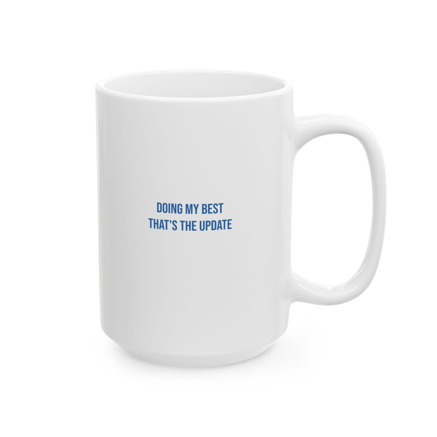 Doing My Best Thats The Update Empowerment Mug | Mental Health Coffee Cup