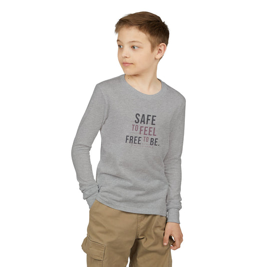 "Safe to Feel, Free to Be" Youth Long Sleeve Tee — Minimal Stacked Type | Uplifted By Design™ Autism Acceptance & Sensory Pride Shirt