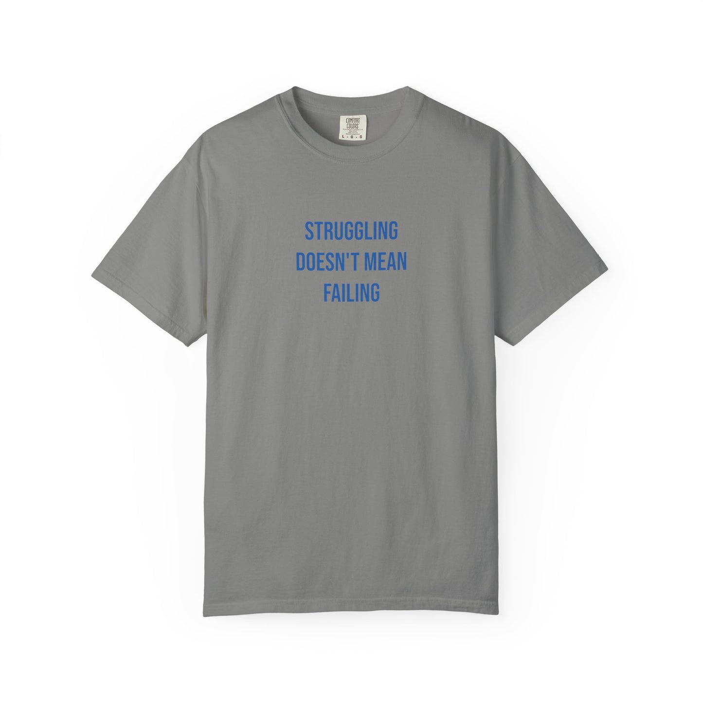 Struggling Doesnt Mean Failing T-shirt | Mental Health Tee