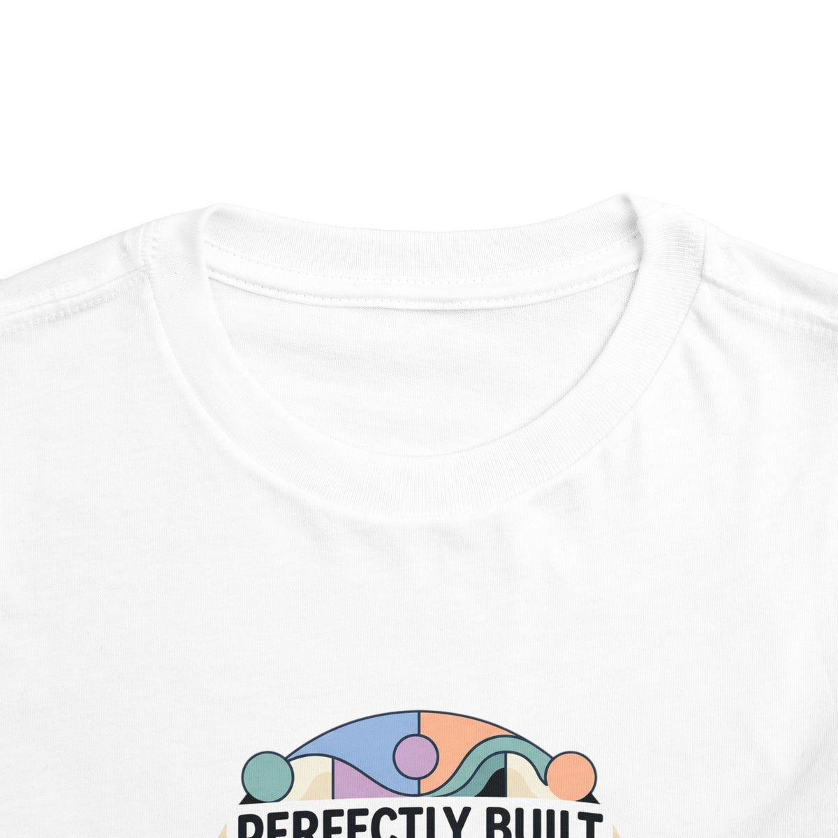Toddler Tee — "Perfectly Built in an Imperfect World" Minimal Graphic Shirt