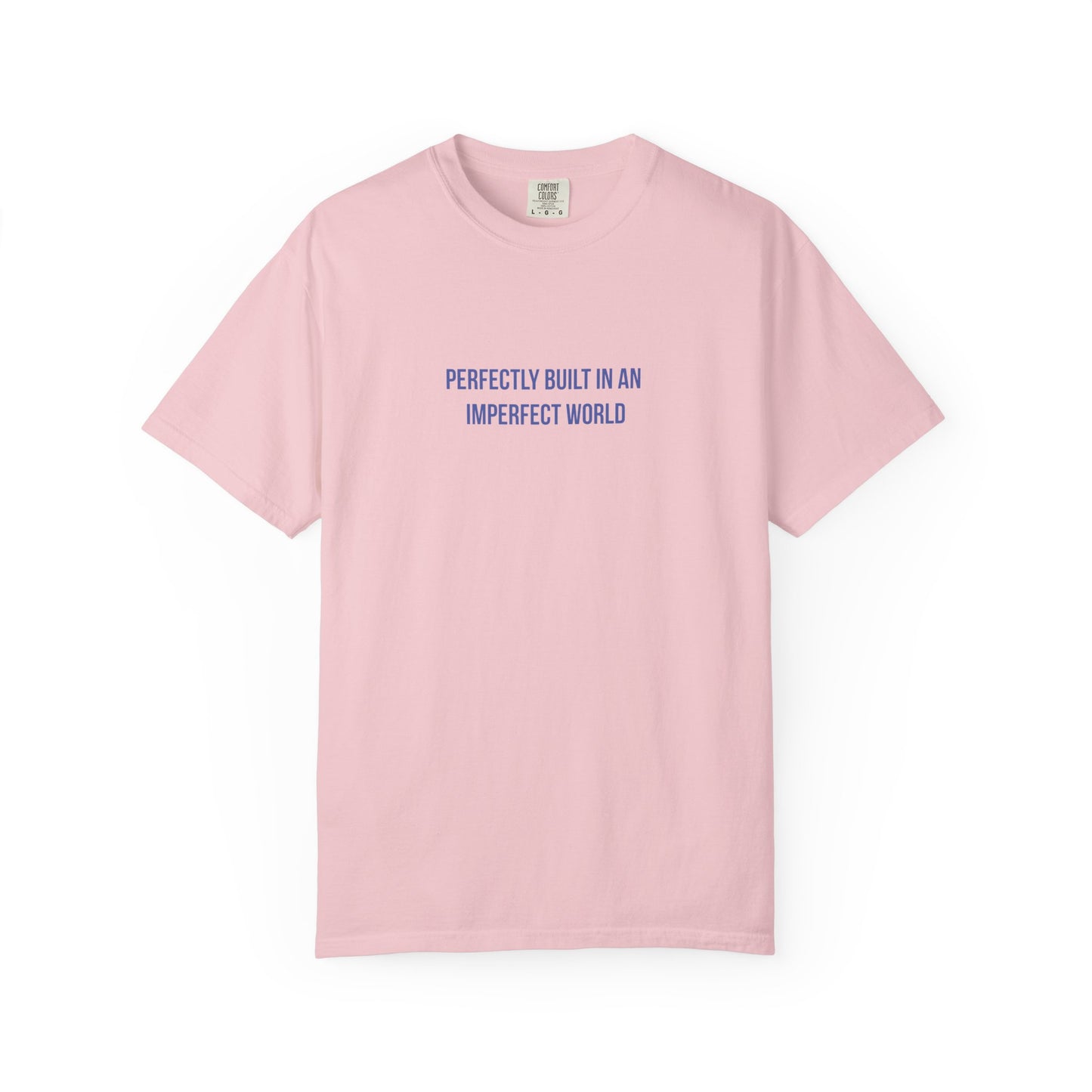 Perfectly Built in an Imperfect World" Mental Health Awareness Tee