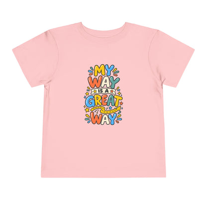 Toddler Tee — "My Way Is a Great Way" Affirmation | Cerebral Palsy & Disability Pride Shirt