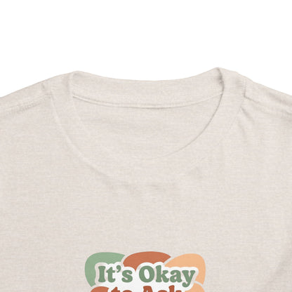 It’s Okay to Ask for Help Toddler Shirt | Positive Mental Health Affirmation Kids Tee