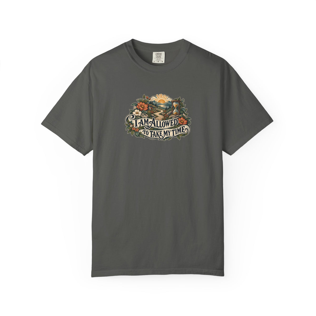 "I Am Allowed to Take My Time" Illustrated Edition Unisex T-Shirt — Vintage Garden Path & Hourglass | Uplifted By Design™ Mental Health & Emotional Wellbeing Tee
