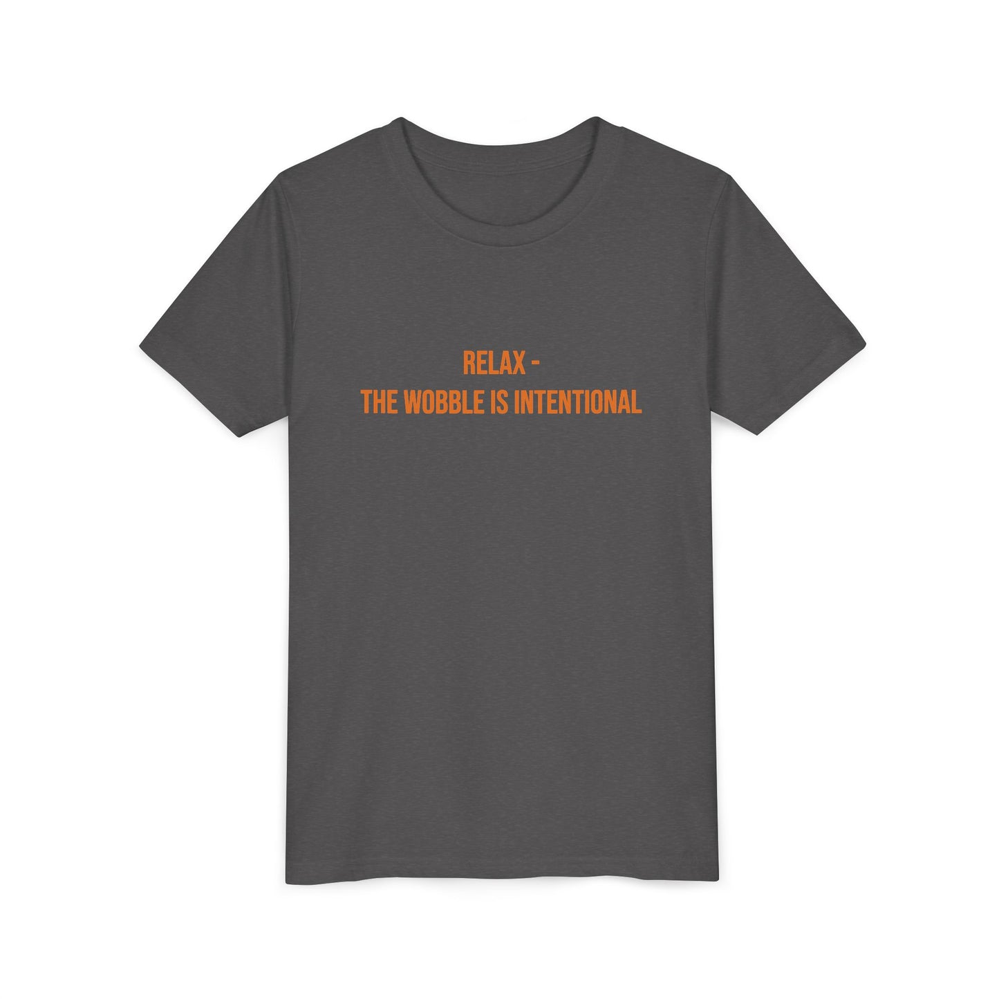 Relax The Wobble Is Intentional" Cerebral Palsy Awareness Youth Tee | Uplifted By Design