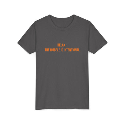 Relax The Wobble Is Intentional" Cerebral Palsy Awareness Youth Tee | Uplifted By Design