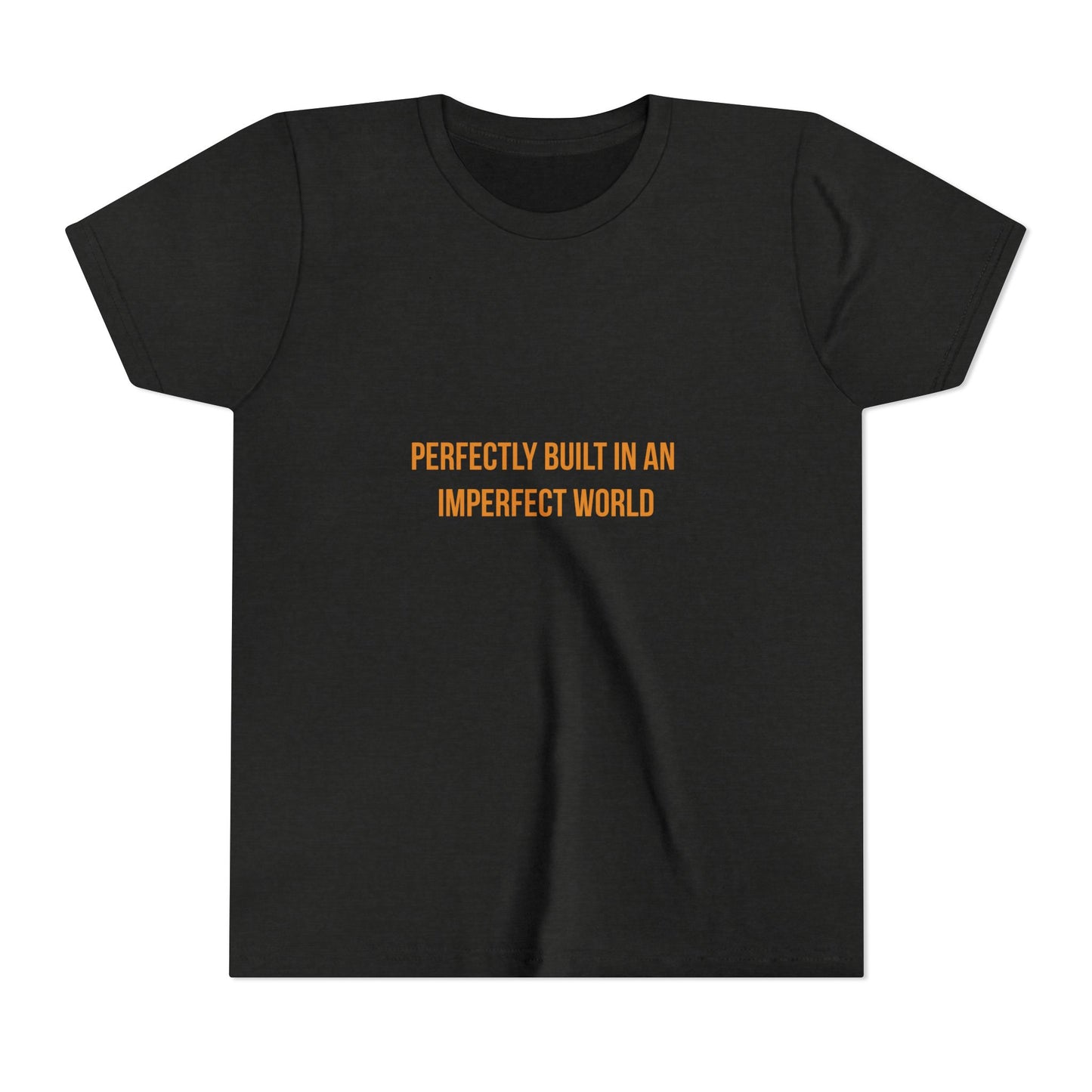 "Perfectly Built in an Imperfect World" Cerebral Palsy Awareness Youth Tee