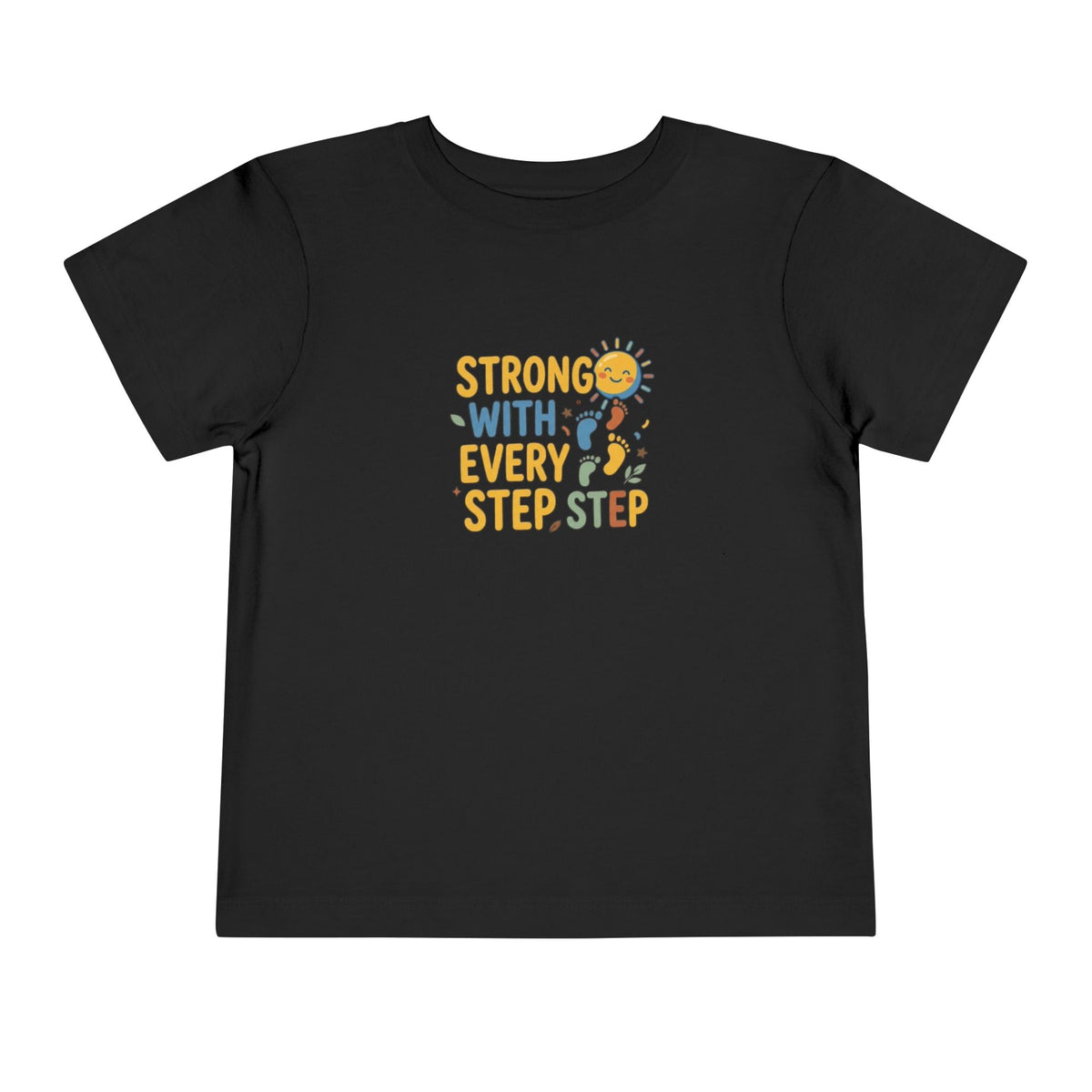 Toddler Tee — "Strong With Every Step, Step" Sunshine Design | Cerebral Palsy & Adaptive Movement Shirt