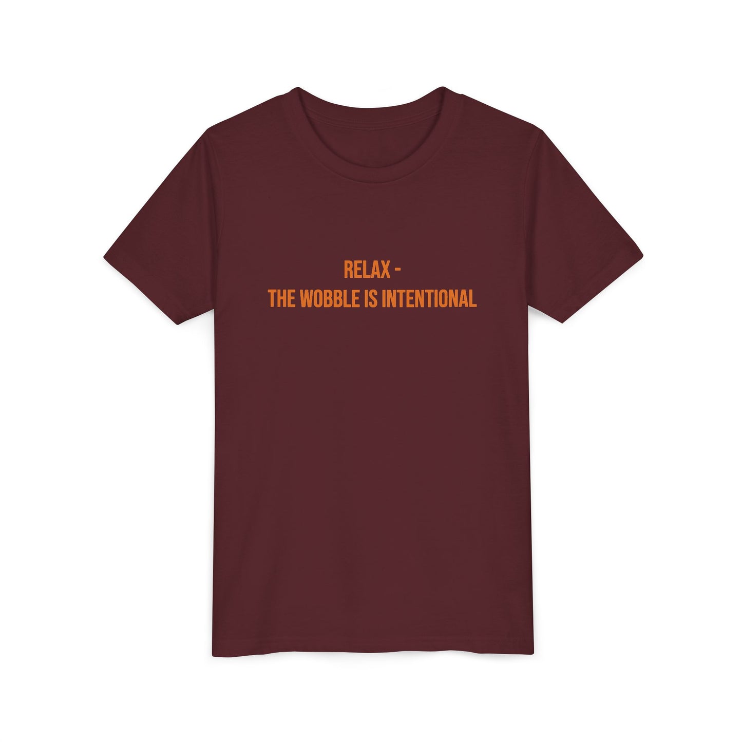 Relax The Wobble Is Intentional" Cerebral Palsy Awareness Youth Tee | Uplifted By Design