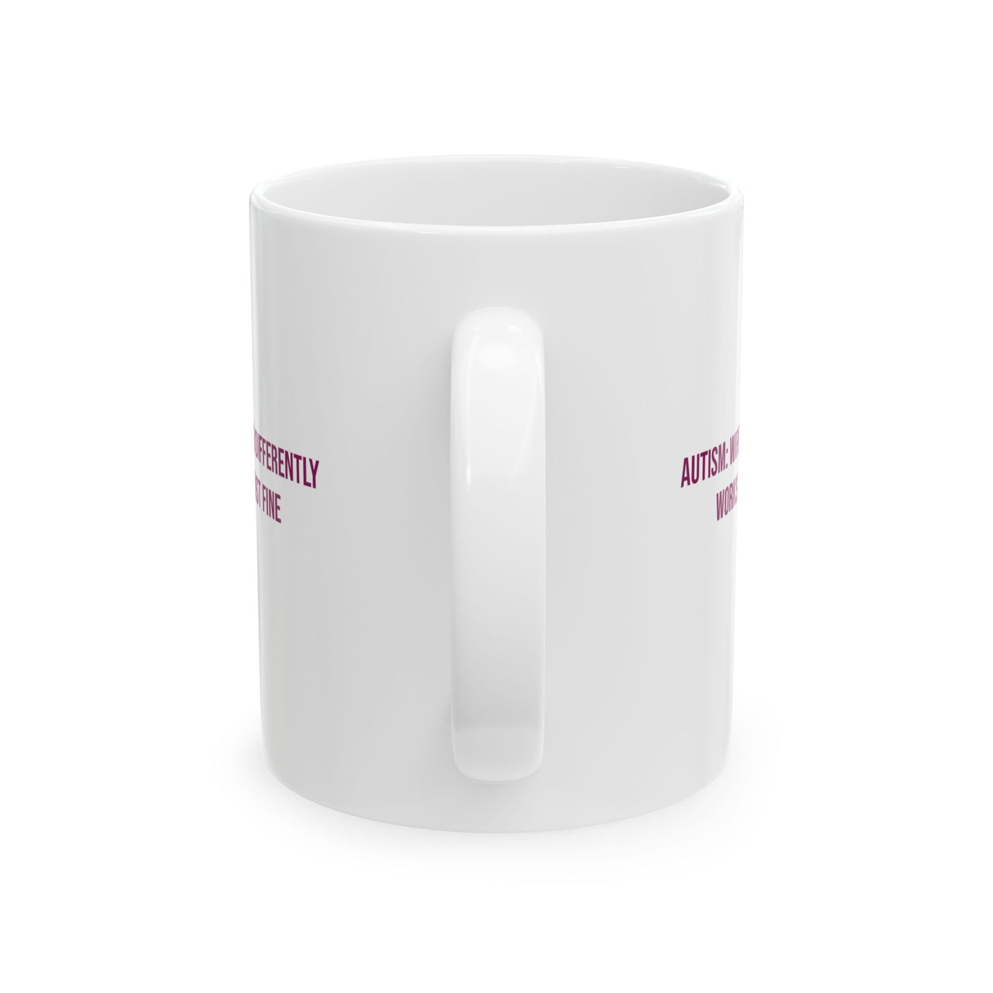 Autism Wired Differently Works Just Fine Empowerment Mug | Autism Awareness Coffee Cup