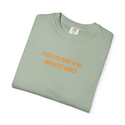 "Perfectly Built in an Imperfect World" Cerebral Palsy Awareness Tee