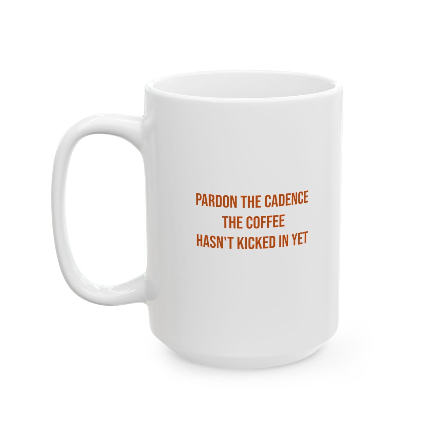 The Coffee Hasn't Kicked In Yet Mug | CP Awareness | Uplifted By Design