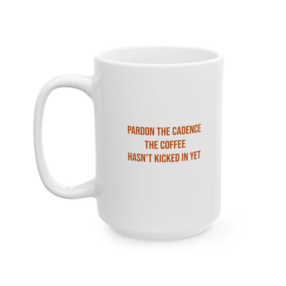 The Coffee Hasn't Kicked In Yet Mug | CP Awareness | Uplifted By Design