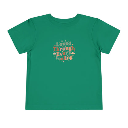 Loved Through Every Feeling Toddler Shirt | Emotional Wellness Sticker Badge Kids Tee