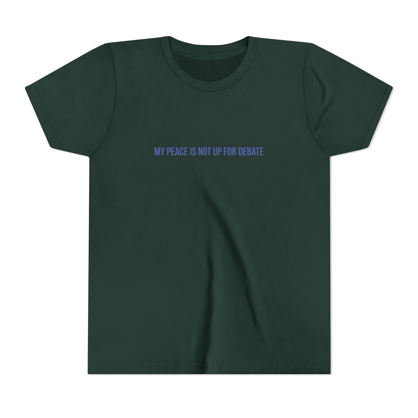 My Peace Is Not Up For Debate Youth Tee – Uplifted By Design