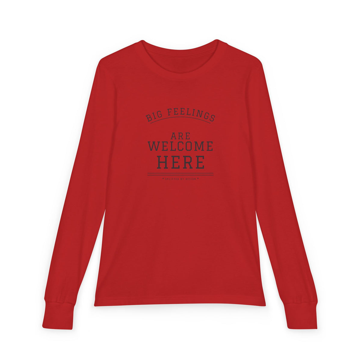 'Big Feelings Are Welcome Here' Youth Long-Sleeve Tee | Uplifted By Design™