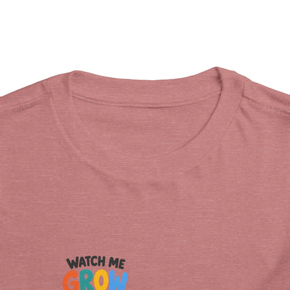 Watch Me Grow and Glow Toddler Tee — Cute Positive Growth Shirt