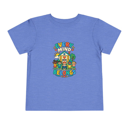 Every Mind Belongs Here Neurodiversity Toddler Tee | Autism Acceptance