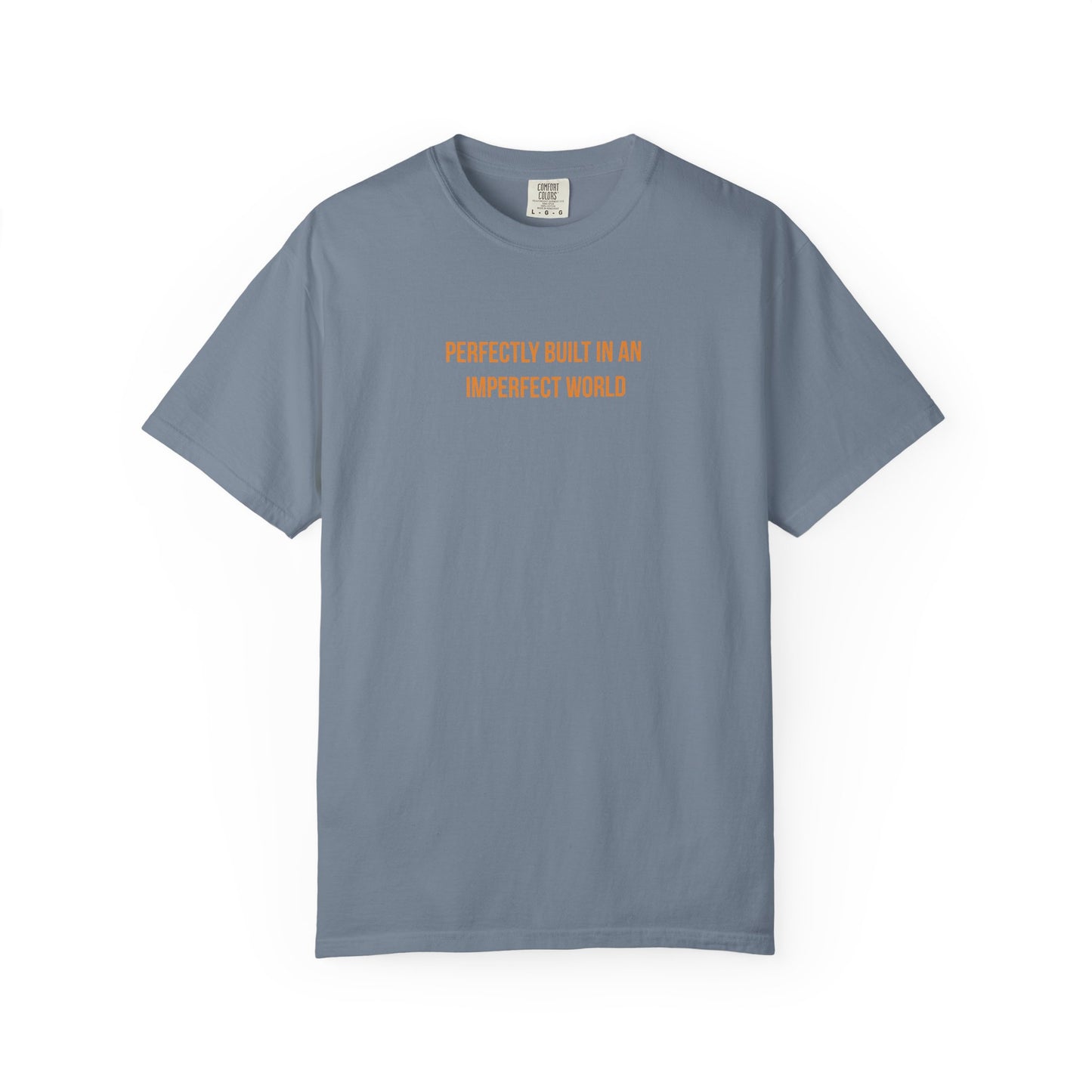 "Perfectly Built in an Imperfect World" Cerebral Palsy Awareness Tee