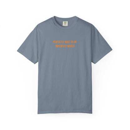 "Perfectly Built in an Imperfect World" Cerebral Palsy Awareness Tee