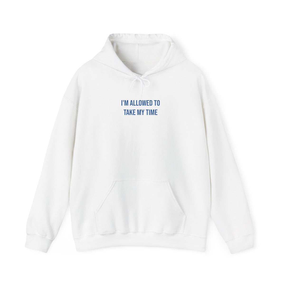 "I’m Allowed to Take My Time" Unisex Hoodie — Stacked Blue Lettering | Uplifted By Design™ Mental Health & Emotional Wellbeing Hoodie