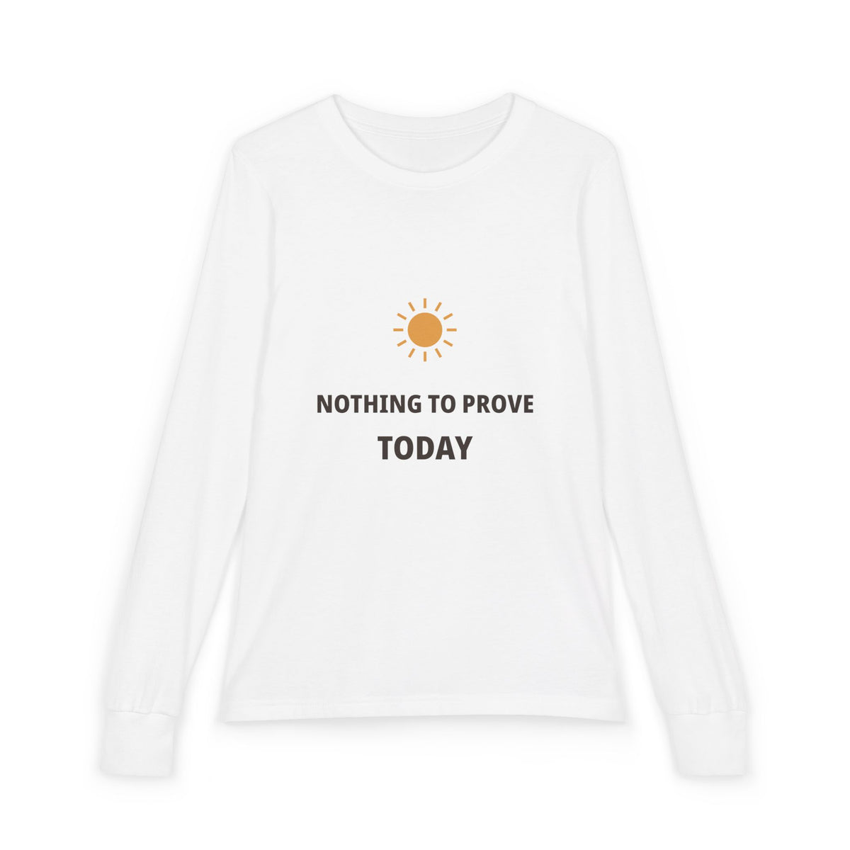 Nothing to Prove Today Illustrated Edition Youth Long-Sleeve Tee | Uplifted By Design™