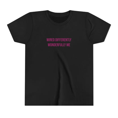 Youth Tee — "Wired Differently Wonderfully Me" Inspirational Kids T‑Shirt