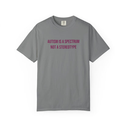 Autism Is A Spectrum Not A Stereotype Empowerment T-shirt | Autism Awareness Streetwear Tee