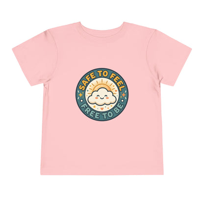Toddler Tee — "Safe to Feel, Free to Be" Emotional Wellness | Mental Health Affirmation Kids Shirt