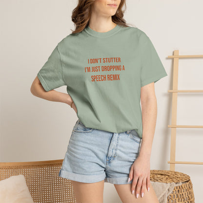 I Don't Stutter I'm Just Dropping A Speech Remix Tee | CP Awareness | Uplifted By Design