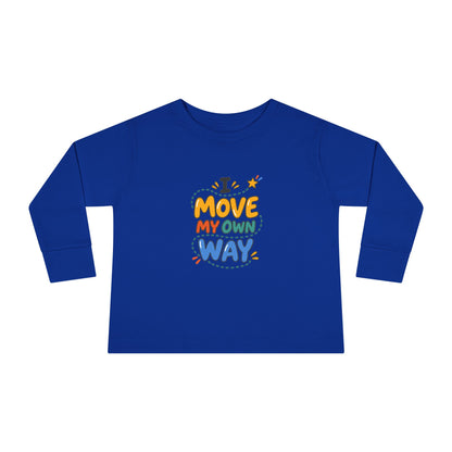 "I Move My Own Way" Toddler Long Sleeve Tee — Bold Movement Quote | Uplifted By Design™ Cerebral Palsy & Adaptive Movement Shirt