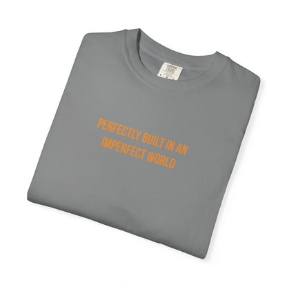 "Perfectly Built in an Imperfect World" Cerebral Palsy Awareness Tee