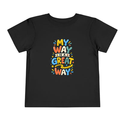 Toddler Tee — "My Way Is a Great Way" Affirmation | Cerebral Palsy & Disability Pride Shirt