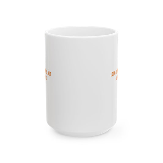 Look Again Im Disabled Not Blind To Your BS Empowerment Mug | Cerebral Palsy Advocacy Coffee Cup