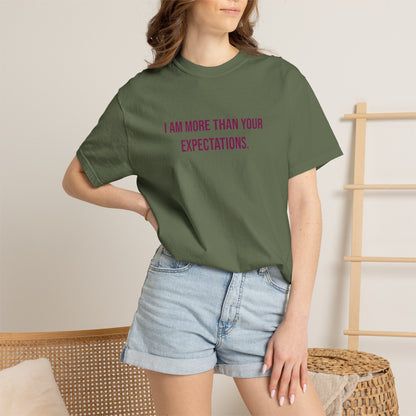 I Am More Than Your Expectations T-shirt | Awareness Tee
