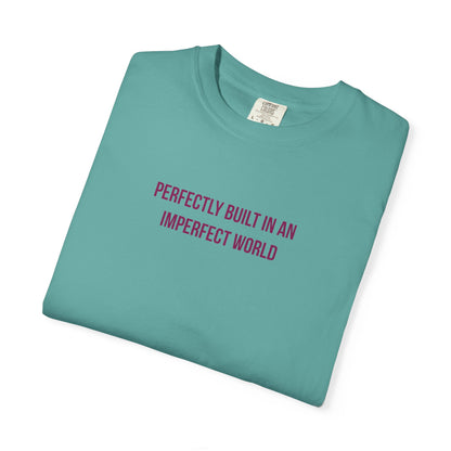 "Perfectly Built in an Imperfect World" Autism Awareness Tee