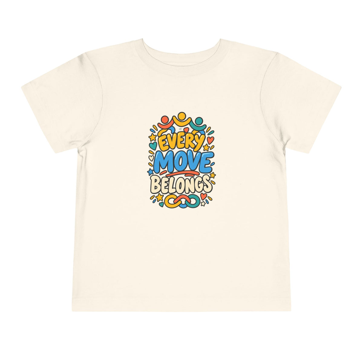 Toddler Tee — "Every Move Belongs" Inclusive Movement | Cerebral Palsy & Disability Pride Shirt