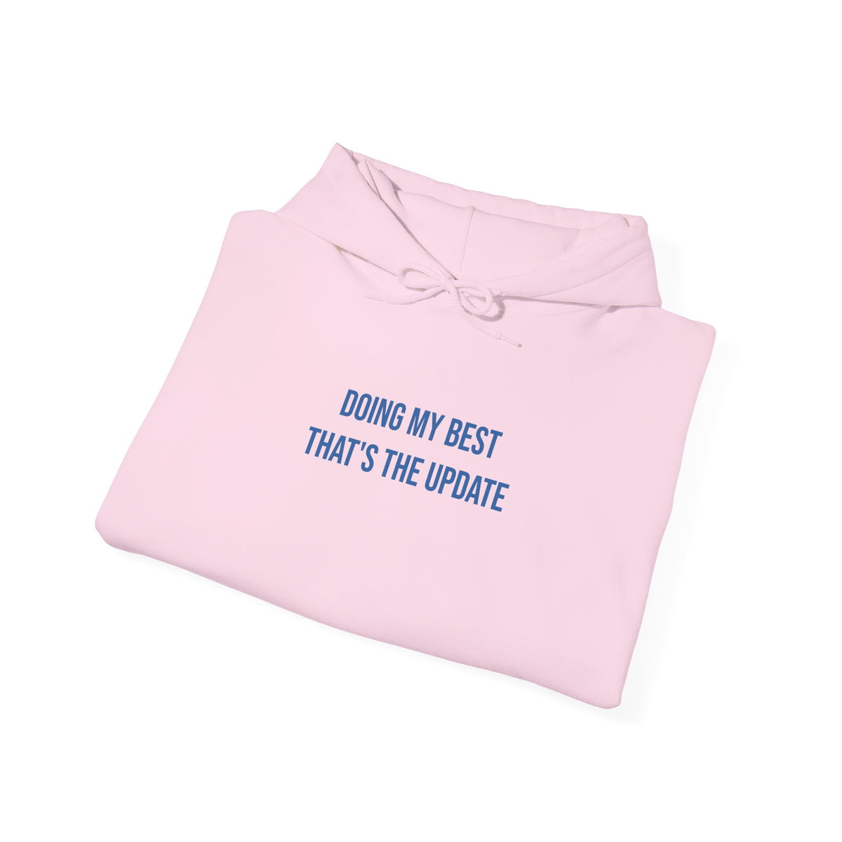 "Doing My Best — That’s the Update" Unisex Hoodie — Stacked Blue Lettering | Uplifted By Design™ Mental Health & Emotional Wellbeing Hoodie