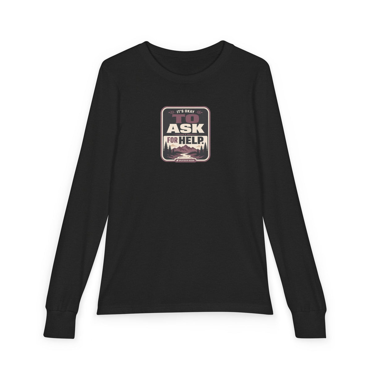 "It's Okay to Ask for Help" Youth Long Sleeve Tee — Outdoor Emblem | Uplifted By Design™ Inspirational Kids Shirt