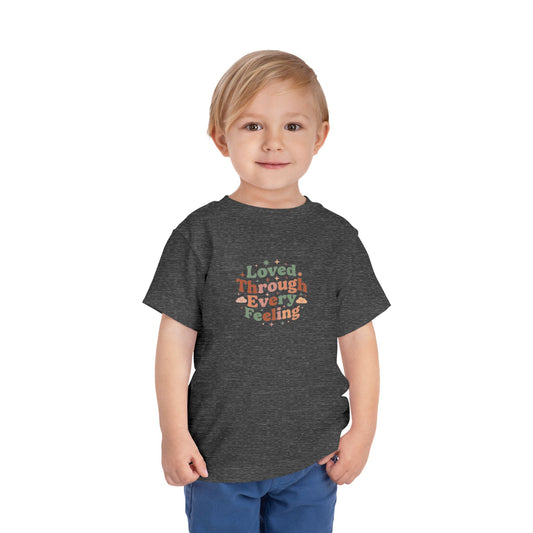 Loved Through Every Feeling Toddler Shirt | Emotional Wellness Sticker Badge Kids Tee