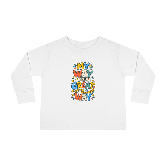 "My Way Is a Great Way" Toddler Long Sleeve Tee — Colorful Positive Quote | Uplifted By Design™ Cerebral Palsy & Disability Pride Shirt