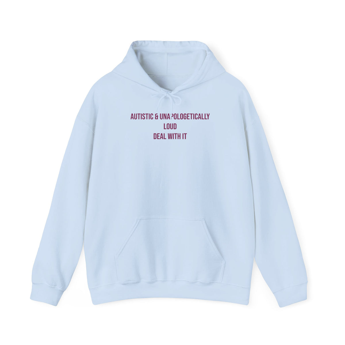 "Autistic & Unapologetically Loud — Deal With It" Unisex Hoodie — Stacked Plum Lettering | Uplifted By Design™ Autism Acceptance & Sensory Pride Hoodie