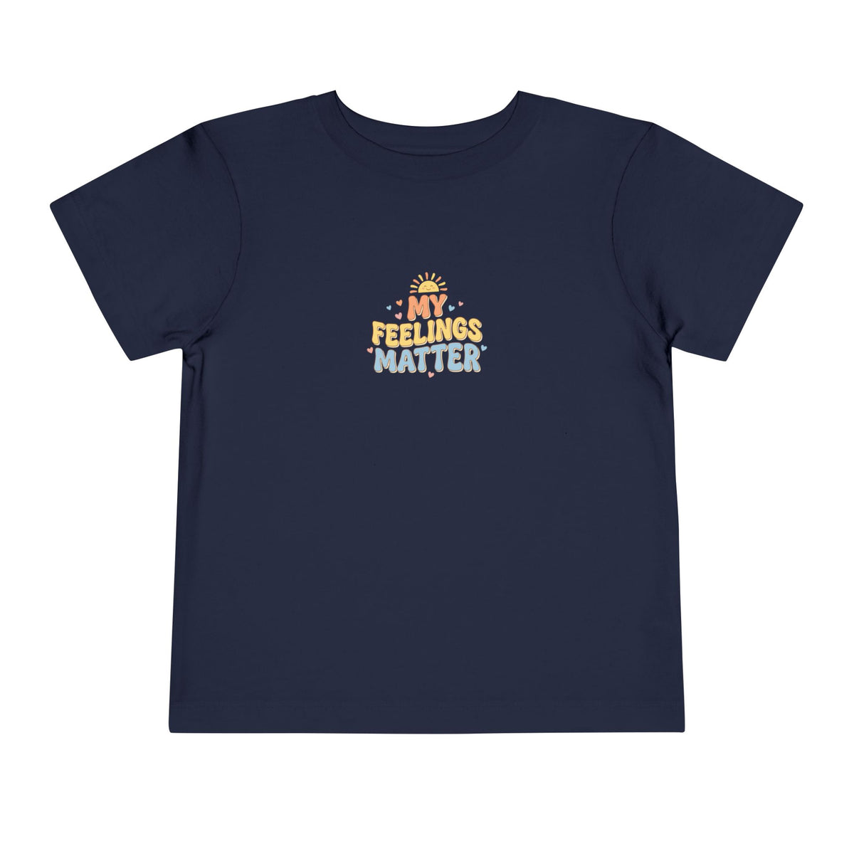 My Feelings Matter Toddler Shirt | Emotional Wellness Affirmation Kids Graphic Tee