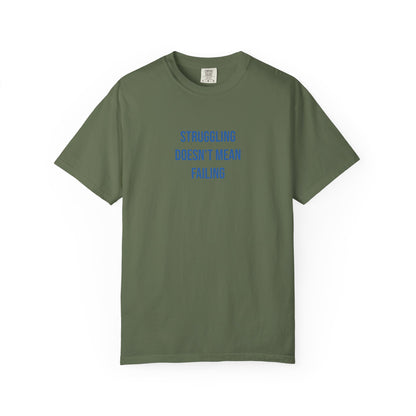 Struggling Doesnt Mean Failing T-shirt | Mental Health Tee