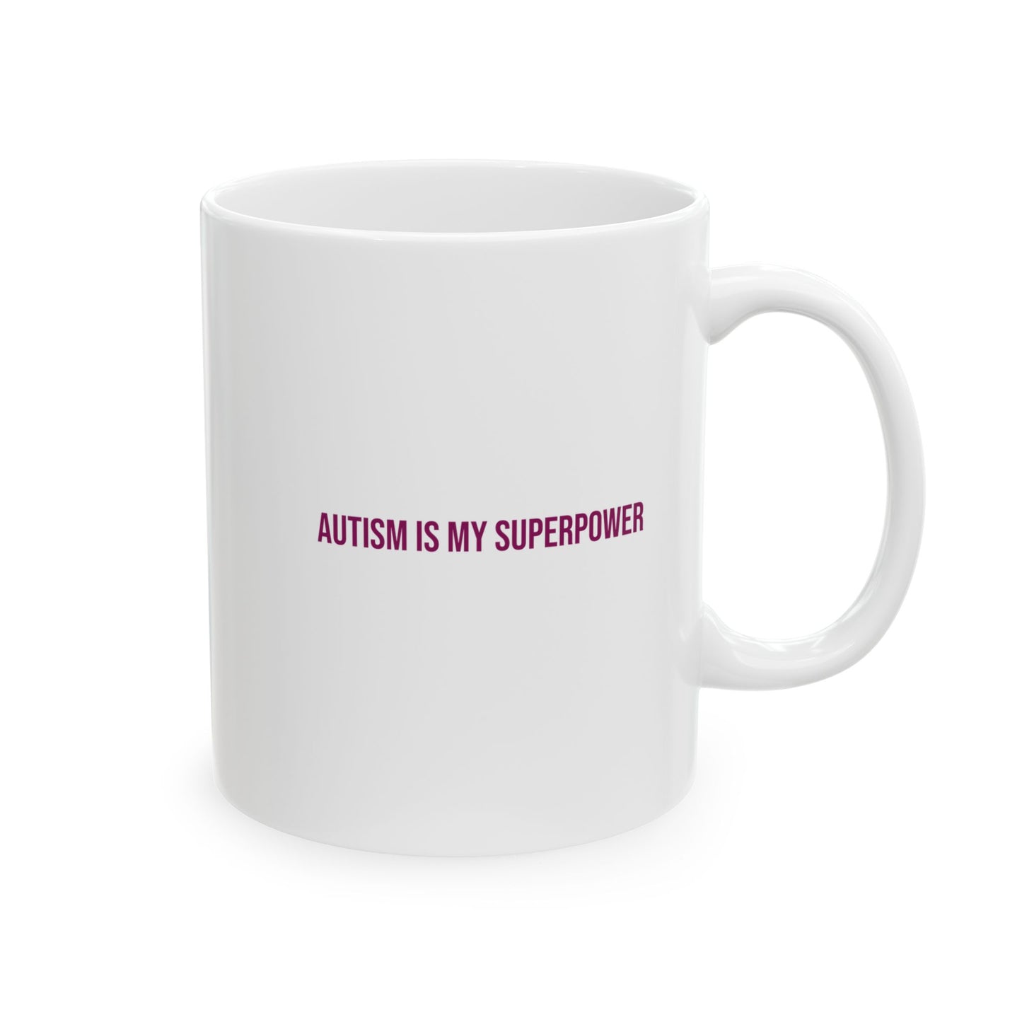 Autism Is My Superpower Empowerment Mug | Autism Awareness Coffee Cup