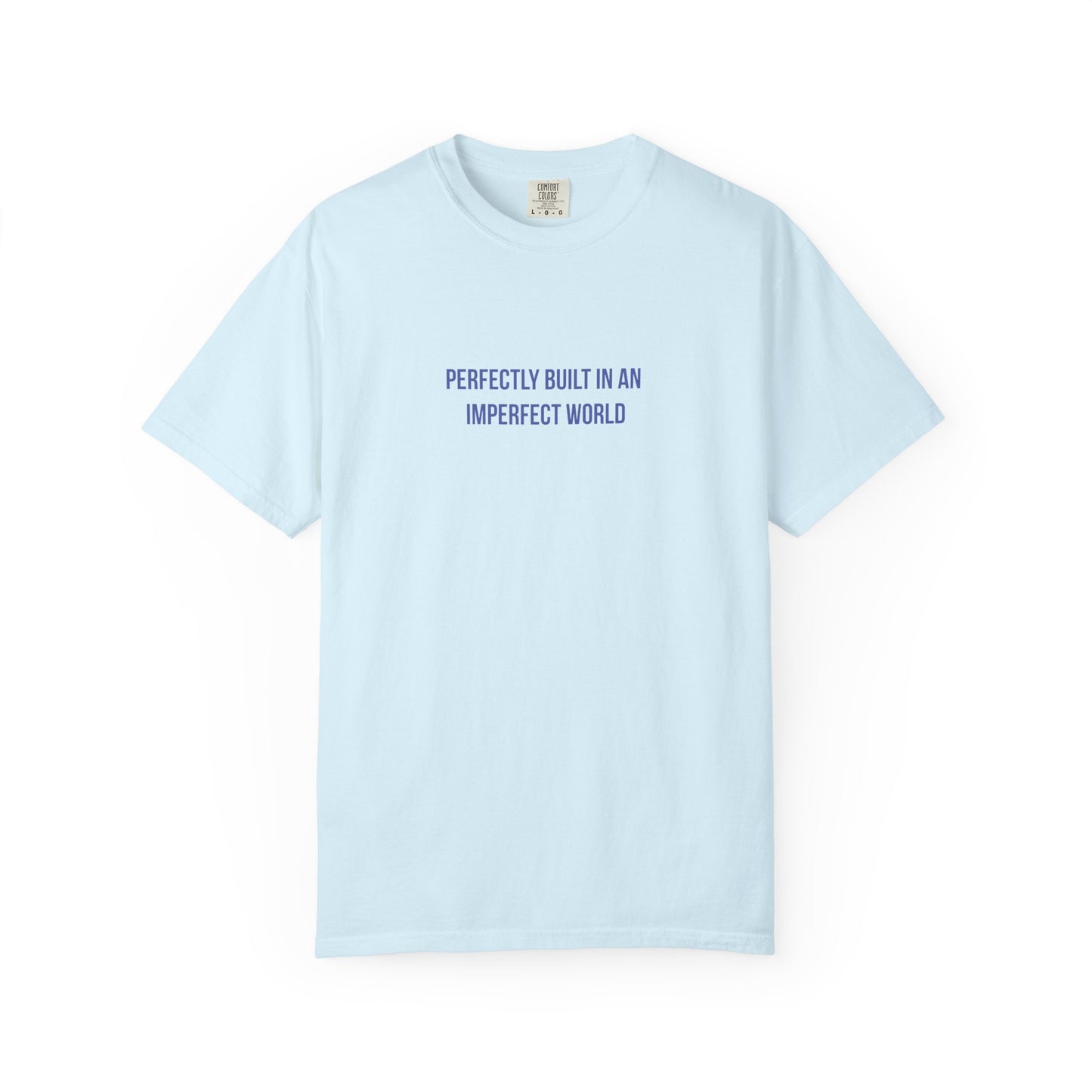 Perfectly Built in an Imperfect World" Mental Health Awareness Tee