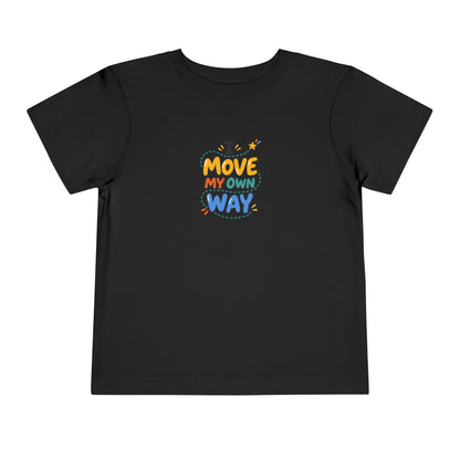"I Move My Own Way" Toddler Graphic Tee | Uplifted By Design™ Adaptive Movement & Disability Pride Shirt